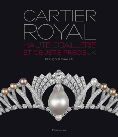 Cartier Royal : Haute joaillerie et objets précieux. Biennale des antiquaires et de la haute joaille - Chaille François