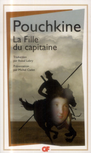 La bibliothèque idéale des 50 ans GF Tome 10 : La Fille du capitaine - Pouchkine Alexandre ; Labry Raoul ; Cadot Michel ;