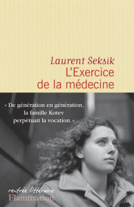 L'exercice de la médecine - Seksik Laurent