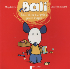Bali Tome 27 : Bali et la surprise pour papa - RICHARD/MAGDALENA