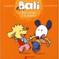 Bali mange à la cantine - RICHARD/MAGDALENA