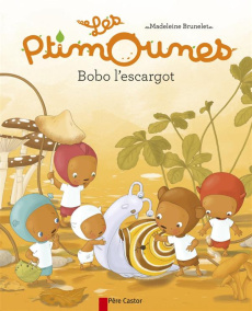 Les Ptimounes Tome 4 : Bobo l'escargot - Brunelet Madeleine