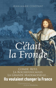 C'était la fronde - Constant Jean-Marie