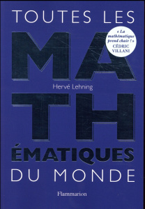 Toutes les mathématiques du monde - Lehning Hervé