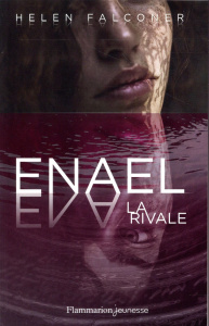 Enael Tome 2 : La rivale - Falconer Helen ; Hermet Marie