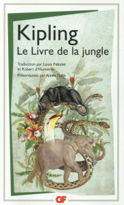Le Livre de la jungle - Kipling Rudyard ; Fabulet Louis ; Humières Robert