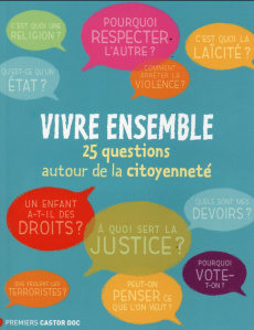 Tous ensemble. 25 questions autour de la citoyenneté - Rousseau Nicolas