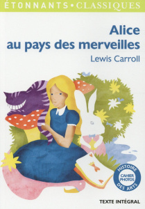 Alice au pays des merveilles - Carroll Lewis ; Parisot Henri ; Pieri Caecilia ; S