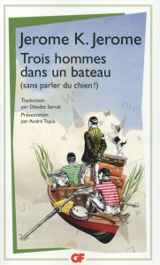 Trois hommes dans un bateau (sans parler du chien !) - Jerome Jerome K. ; Serval Déodat ; Topia André ; M