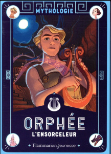 Orphée l'ensorceleur - Laffon Martine