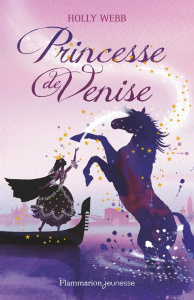 Princesse de Venise - Webb Holly ; Fiore Faustina