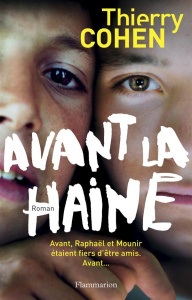 Avant la haine - Cohen Thierry