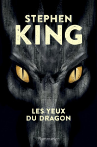 Les yeux du dragon - King Stephen ; Châtelain Evelyne ; Duffaut Nicolas