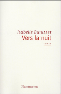 Vers la nuit - Bunisset Isabelle