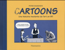 Cartoons, une histoire insolente de l'art en BD - Duggan Peter ; Milan Guillaume-Jean