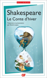 Le Conte d'hiver. Edition bilingue français-anglais - Shakespeare William ; Loayza Daniel ; Goy-Blanquet