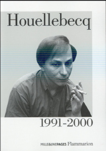 Houellebecq 1991-2000 - Houellebecq Michel