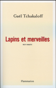 Lapins et merveilles - Tchakaloff Gaël
