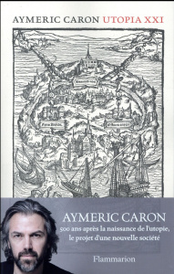 Utopia XXI - Caron Aymeric