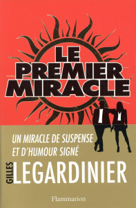Le premier miracle - Legardinier Gilles