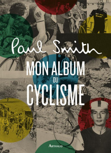 Mon album du cyclisme - Smith Paul ; Williams Richard ; Chartres Cécile