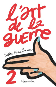 L'art de la guerre 2 - Larrouy Sophie-Marie