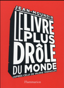 Le livre le plus drôle du monde - JEAN-MOUNDIR/LAUDE