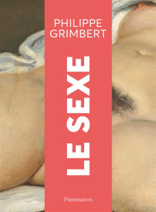 Le sexe - Grimbert Philippe