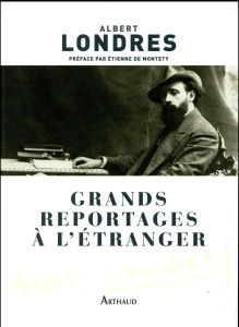 Grands reportages à l'étranger - Londres Albert ; Montety Etienne de