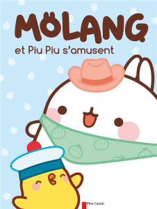 Mölang : Mölang et Piu Piu s'amusent - Yoon Hye-Ji ; Manand Marie