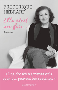 Elle était une fois... Souvenirs - Hébrard Frédérique
