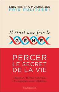 Il etait une fois le gène - Mukherjee Siddhartha ; Kaldy Pierre