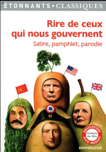Rire de ceux qui nous gouvernent. Satire, pamphlet, parodie - Barberon Charlotte ; Dauge Benoît
