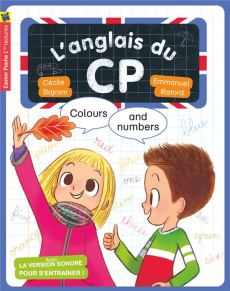 L'anglais du CP : Colours and numbers - Bajram Cécile ; Ristord Emmanuel