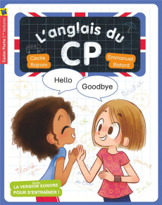L'anglais du CP : Hello, goodbye - Ristord Emmanuel ; Bajram Cécile