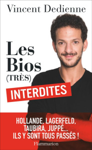 Les bios (très) interdites - Dedienne Vincent