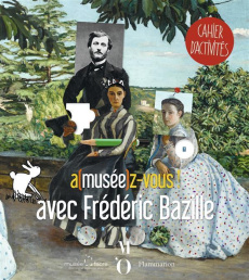 A(musee)z-vous avec Frédéric Bazille - Bazille Frédéric