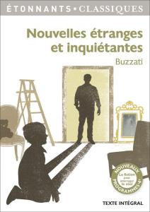 Nouvelles étranges et inquiétantes - Buzzati Dino ; Joubaire Claire ; Mitjaville Sophie