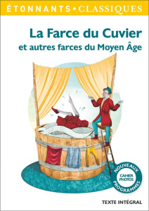 La Farce du Cuvier et autres farces du Moyen Age - ANONYME