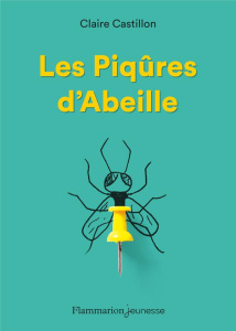 Les piqûres d'abeille - Castillon Claire