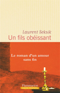 Un fils obéissant - Seksik Laurent