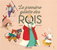 La premiere galette des rois - LEBOT/ZEMANEL