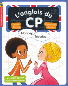 L'anglais du CP : Monday, tuesday... - Bajram Cécile ; Ristord Emmanuel