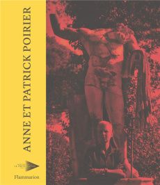 Anne et Patrick Poirier. Edition bilingue français-anglais - Martin-Poulet Laure ; Martin Jean-Hubert