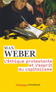 L'éthique protestante et l'esprit du capitalisme. Précédé de Remarque préliminaire au recueil d'étud - Weber Max ; Kalinowski Isabelle