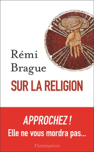 Sur la religion - Brague Rémi