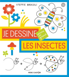 Je dessine les insectes - Brocoli Steffie