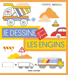 Je dessine les engins - Brocoli Steffie