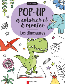 Les dinosaures. Pop-up à colorier et à monter - Poitier Anton ; Golding Elizabeth ; Paganelli Elis