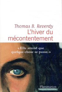 L'hiver du mécontentement - Reverdy Thomas B.